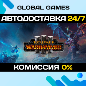 Total War: WARHAMMER III STEAM 🚀АВТОДОСТАВКА💳0%