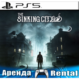 🎮The Sinking City (PS5/RUS) Аренда 🔰