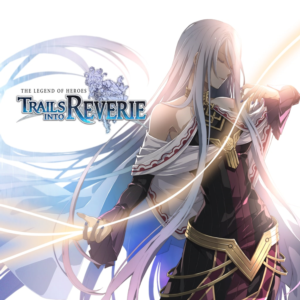 The Legend of Heroes: Trails into Reverie PS4 & PS5