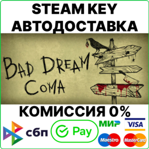 Bad Dream: Coma [Steam Key/RU+CIS] 💳0%