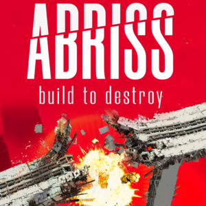 ABRISS  build to destroy