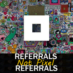 Not Pixel 👾┃ 🎨🖌️Рефералы  @notpixel @notpx_bot