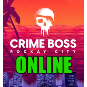 ・CRIME BOSS: ROCKAY CITY — ОНЛАЙН ・STEAM АККАУНТ・