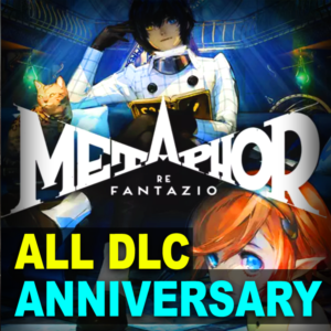 METAPHOR: REFANTAZIO・ANNIVARSARY・ВСЕ DLC・STEAM・