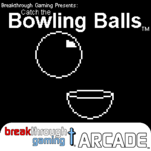 Catch the Bowling Balls - Breakthrough Gaming Arcade PS