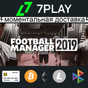 Football Manager 2019 + TOUCH - Оффлайн Steam [24/7]