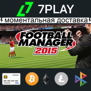 Football Manager 2015 - Оффлайн Steam [24/7]