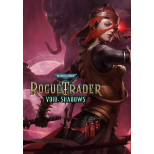 (DLC) Warhammer 40,000: Rogue Trader - Void Shadows КЛЮ