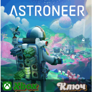 🔑 ASTRONEER 🔥 XBOX | PC КЛЮЧ