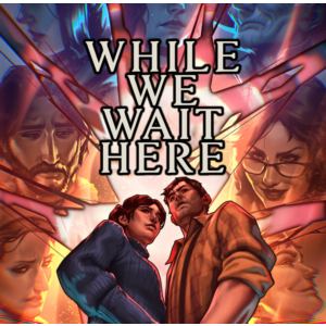 ・WHILE WE WAIT HERE ・STEAM АККАУНТ・