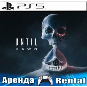 🎮Until Dawn/Дожить до рассвета (PS5/RUS) Аренда 🔰