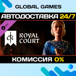 Crusader Kings III: Royal Court DLC STEAM 🚀АВТО💳0%