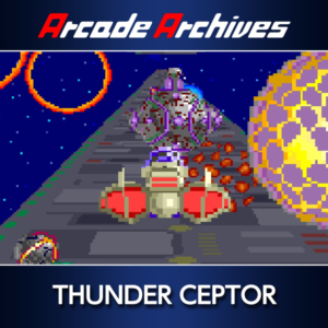 Arcade Archives THUNDER CEPTOR PS4 & PS5