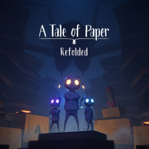 A Tale of Paper - Refolded PS5