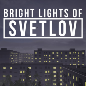 Bright Lights of Svetlov PS4 & PS5