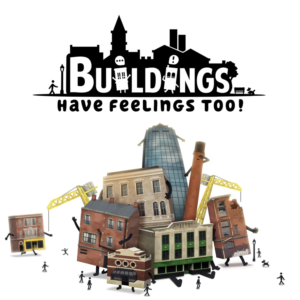 Buildings Have Feelings Too! PS4 & PS5
