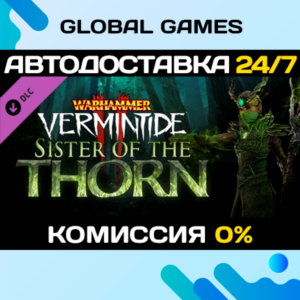 Warhammer: Vermintide 2 - Sister of the Thorn DLC 🚀