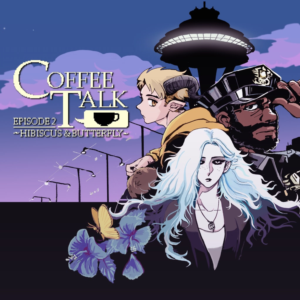 Coffee Talk Episode 2: Hibiscus & Butterfly PS4 & PS5