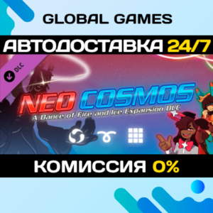 A Dance of Fire and Ice - Neo Cosmos DLC STEAM 🚀АВТО