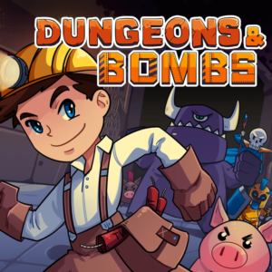 Dungeons & Bombs PS5