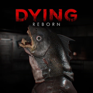 DYING: Reborn PS4 & PS5