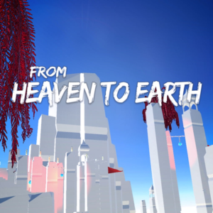 From Heaven To Earth PS4 & PS5