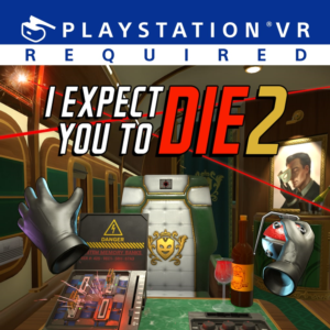 I Expect You To Die 2 PS4 & PS5
