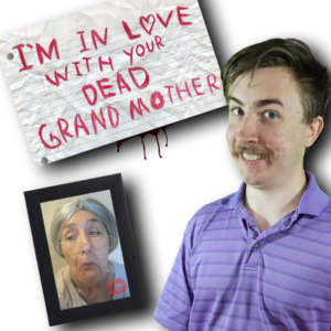 I´m in Love With Your Dead Grandmother PS5