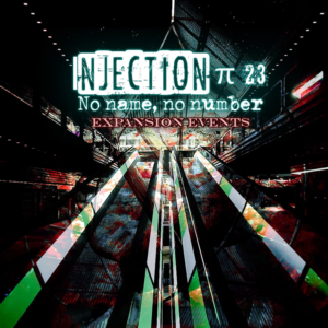 Injection π23 ´No Name, No Number´ - Expansion Events P