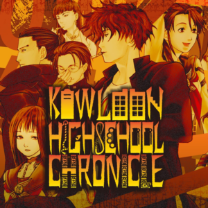 KOWLOON HIGHSCHOOL CHRONICLE PS4 & PS5