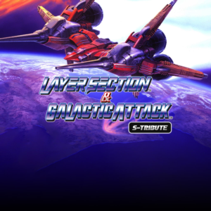 Layer Section & Galactic Attack S-Tribute PS4 & PS5