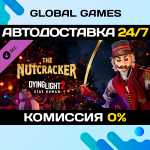 Dying Light 2 Stay Human: Nutcracker Bundle DLC 🚀