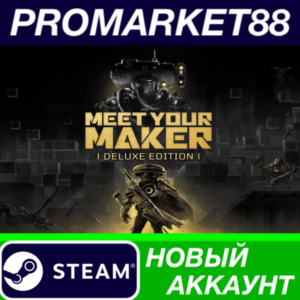 ✅ Meet Your Maker Deluxe Edition Steam АККАУНТ +ПОЧТА