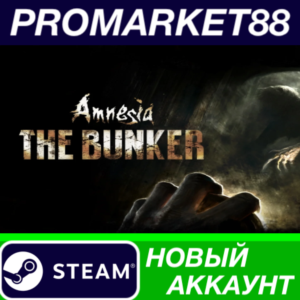 ✅ Amnesia: The Bunker Steam АККАУНТ НОВЫЙ+ПОЧТА