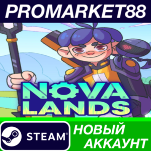✅ Nova Lands Steam АККАУНТ НОВЫЙ +ПОЧТА🟢