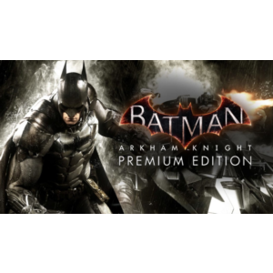 Batman: Arkham Knight Premium Ed (Steam/Ключ/Весь Мир)