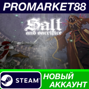 ✅ Salt and Sacrifice Steam АККАУНТ НОВЫЙ+ПОЧТА