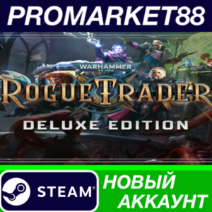 ✅ Warhammer 40,000: Rogue Trader Deluxe Edition Steam А