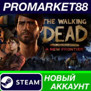 ✅ The Walking Dead: A New Frontier Steam АККАУНТ +ПОЧТА