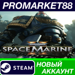 ✅ Warhammer 40,000: Space Marine 2 Steam АККАУНТ +ПОЧТА