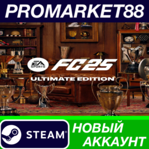 ✅ EA SPORTS FC 25 Ultimate Edition Steam АККАУНТ +ПОЧТА