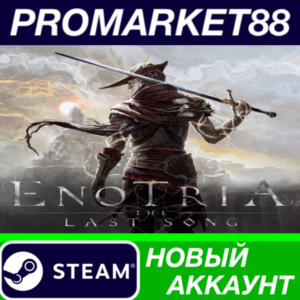 ✅ Enotria: The Last Song Steam АККАУНТ +ПОЧТА🟢