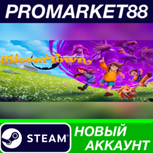 ✅ Bloomtown: A Different Story Steam АККАУНТ +ПОЧТА🟢