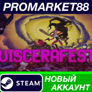 ✅ Viscerafest Steam АККАУНТ НОВЫЙ +ПОЧТА🟢