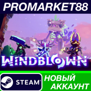 ✅ Windblown Steam АККАУНТ НОВЫЙ +ПОЧТА🟢