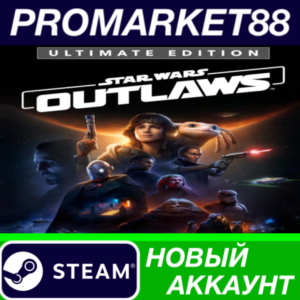 ✅ Star Wars Outlaws: Ultimate Edition Steam АККАУНТ