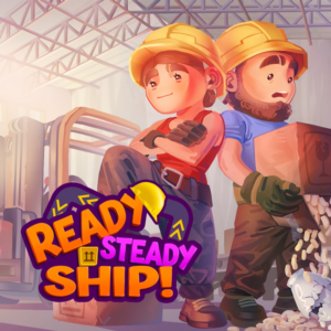 Ready, Steady, Ship! PS4 & PS5