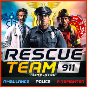 Rescue Team 911 Simulator - Ambulance, Police, Firefigh