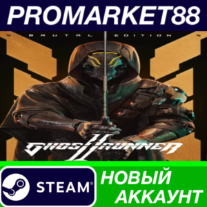 ✅ Ghostrunner 2 Brutal Edition Steam АККАУНТ +ПОЧТА🟢