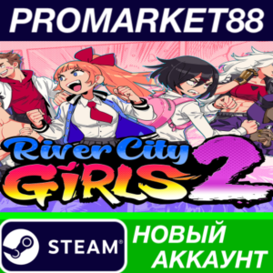 ✅ River City Girls 2 Steam АККАУНТ НОВЫЙ+ПОЧТА